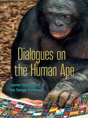 cover image of Dialogues on the Human Ape